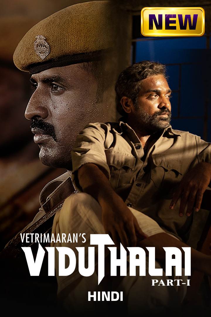 Viduthalai Part 1 (2023) (Hindi + Tamil) Dual Audio UnCut South Movie HD ESub Filmyzilla
