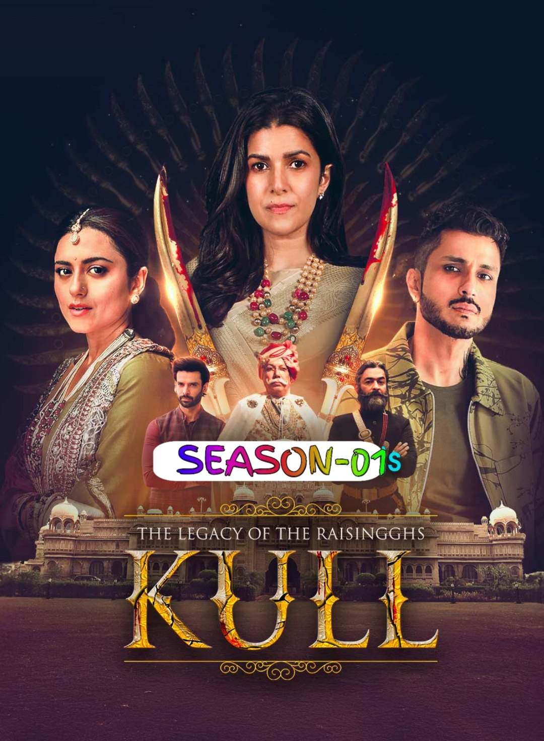 The Legacy of the Raisingghs – Kull S01 (2025) Hindi Completed Web Series HEVC ESub