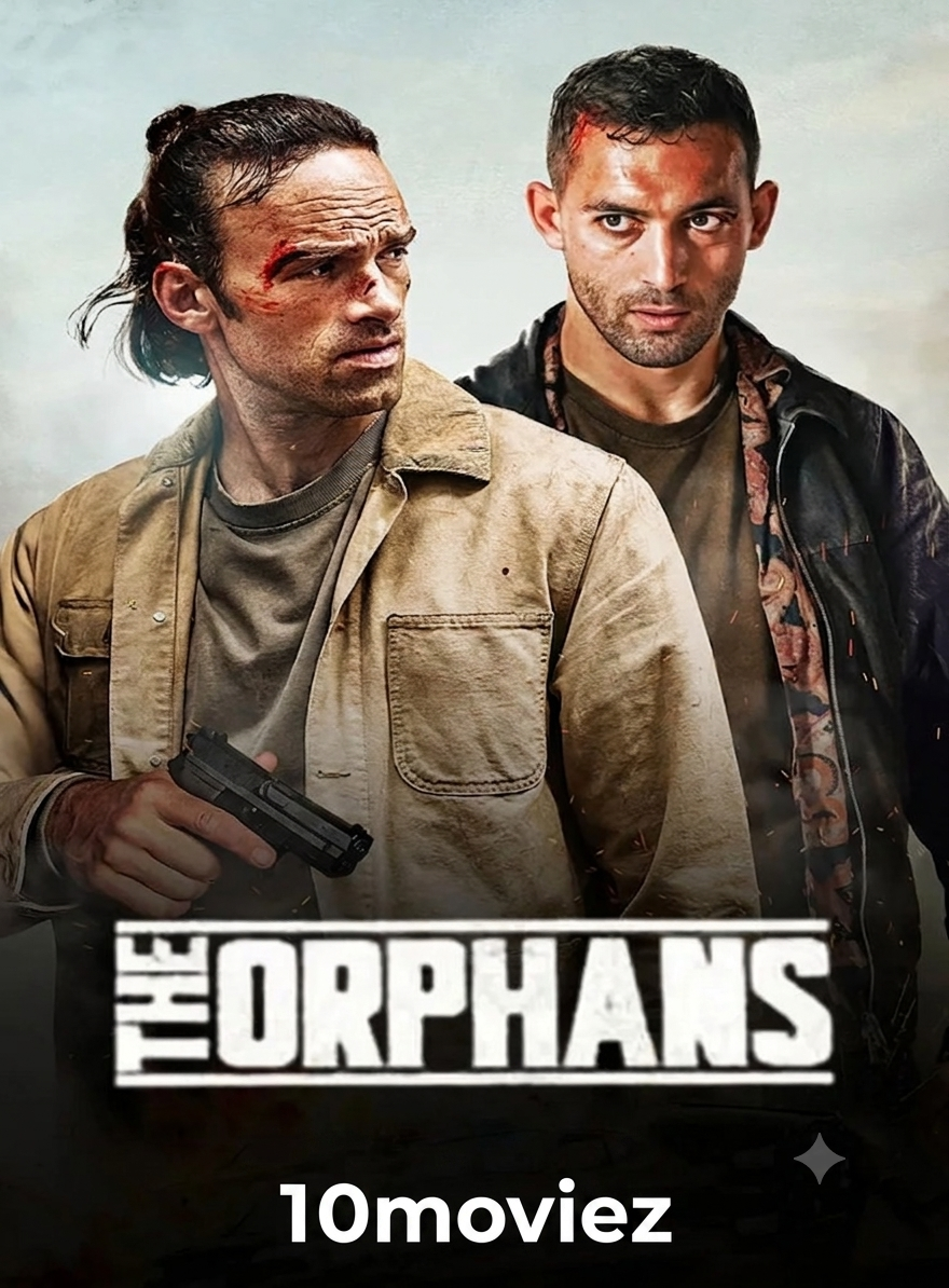 The Orphans (2025) (Hindi + English) Dual Audio Hollywood Movie HD ESub